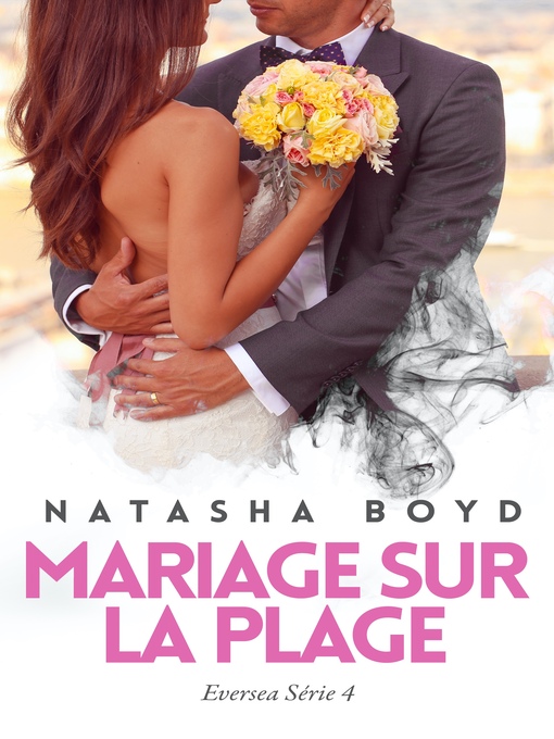 Title details for Mariage Sur La Plage by Natasha Boyd - Wait list